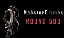 MobsterCrimes started round 500