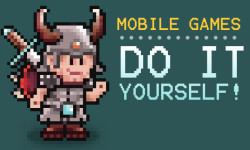 Mobile games - Do it yourself!