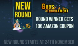 New round in Gods Tournament
