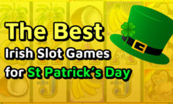 The Best Irish Slot Games for St Patrick's Day