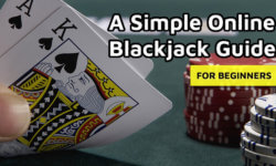 A Simple Online Blackjack Guide for Beginners