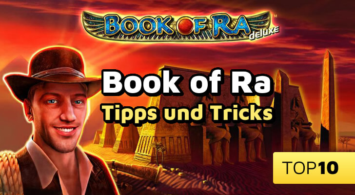 Book Of Ra Tipps Und Tricks 2017