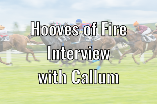 Interview with Callum Richardson - Hooves of Fire