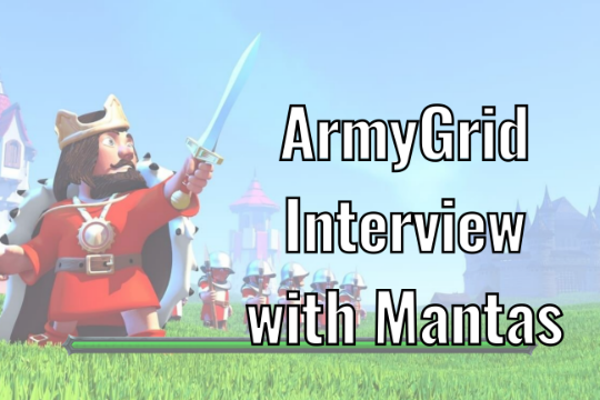 Interview with Mantas on ArmyGrid