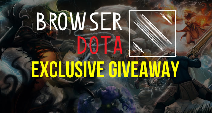 BrowserDota Exclusive Giveaway